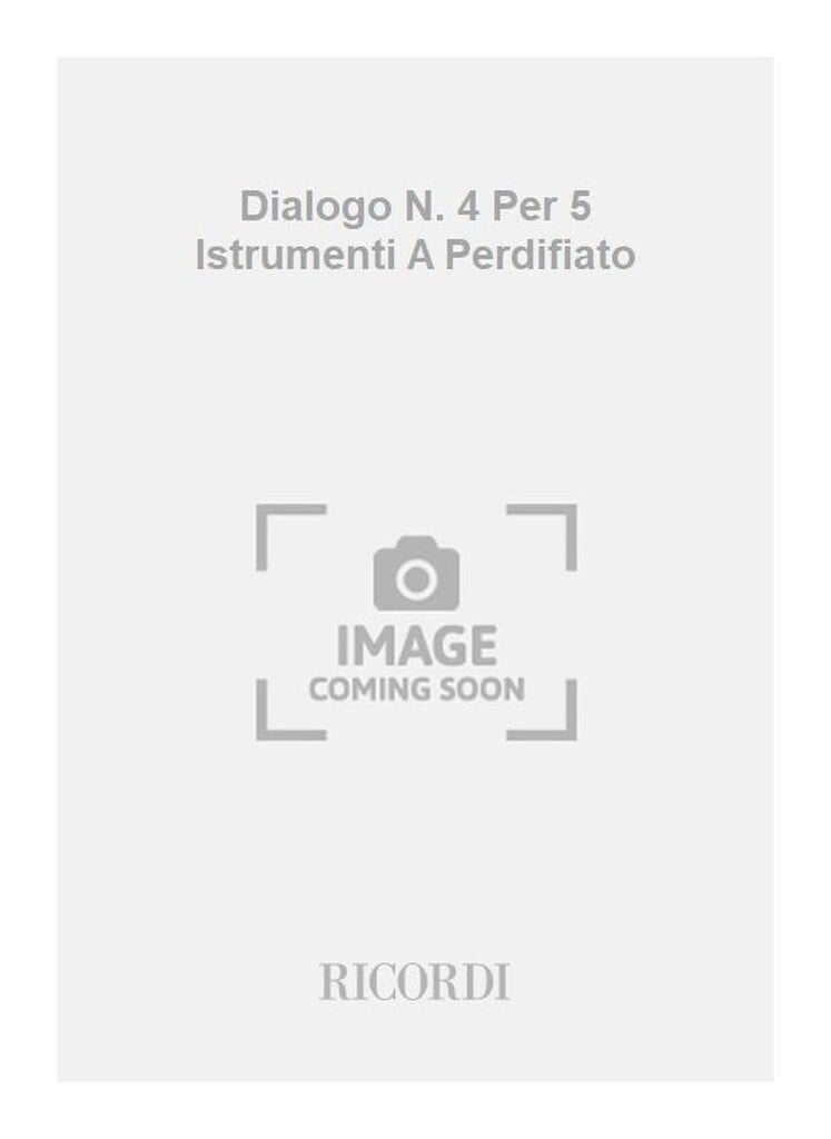 Dialogo N. 4 Per 5 Istrumenti A Perdifiato